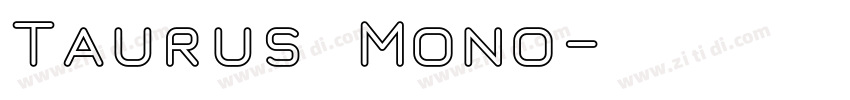 Taurus Mono字体转换